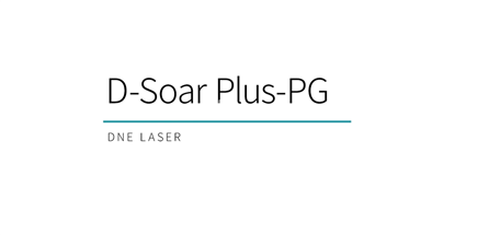 迪能激光D-Soar Plus-PG煥新登場！
